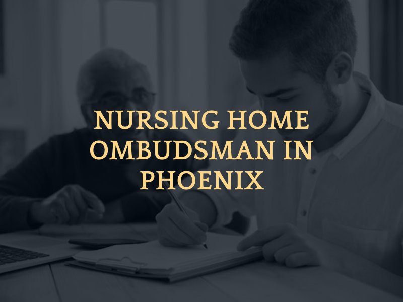 nursing home ombudsman in phoenix