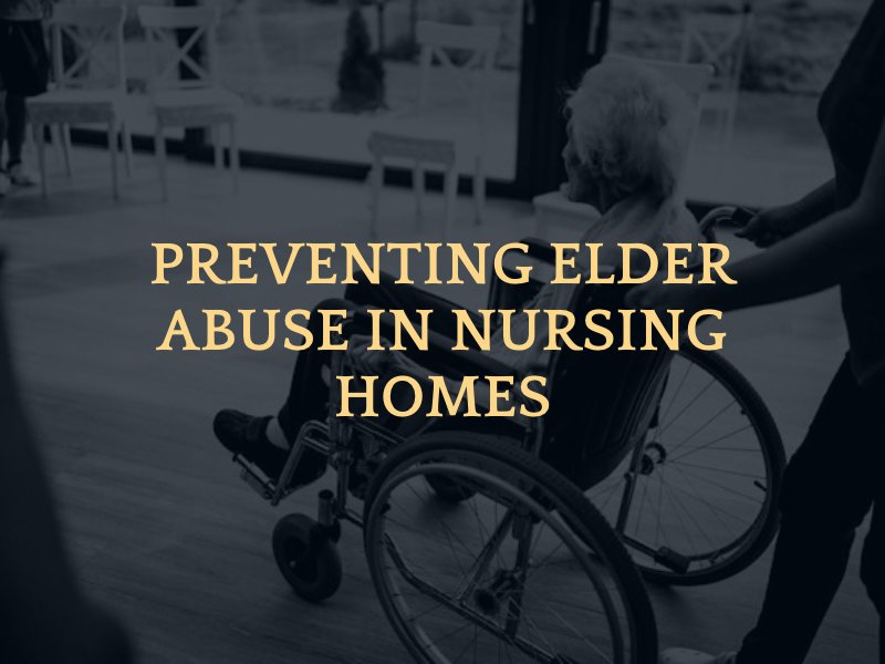 elderly woman in wheelchair and text caption: Preventing elder abuse in nursing homes