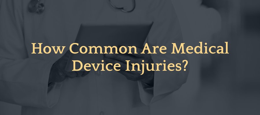 How Common Are Medical Device Injuries?