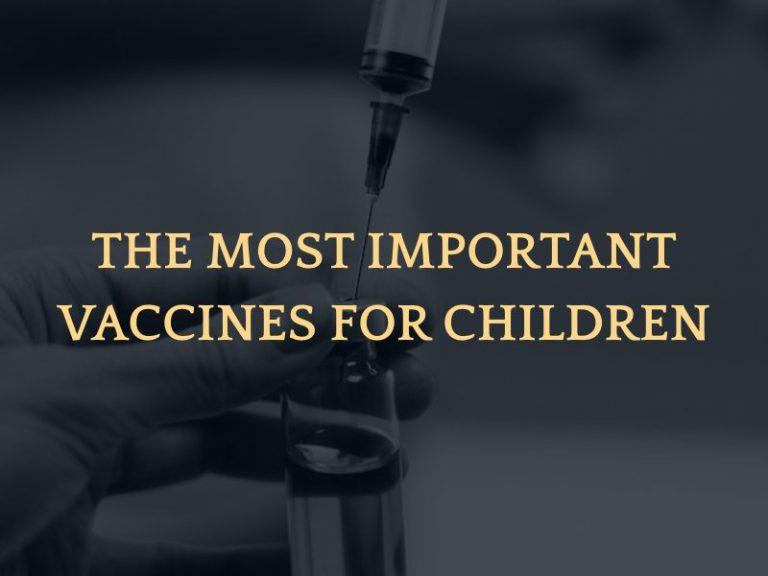 The Most Important Vaccines for Kids