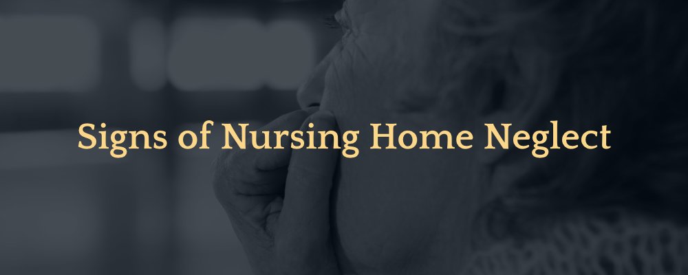 Signs of Nursing Home Neglect