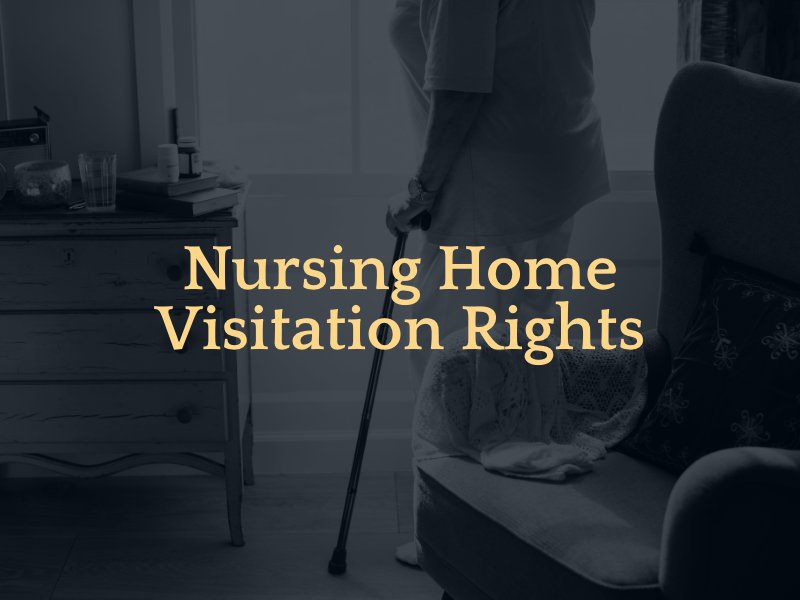 Nursing Home Visitation Rights