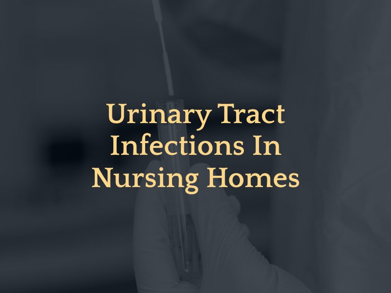 Urinary Tract Infections In Nursing Homes